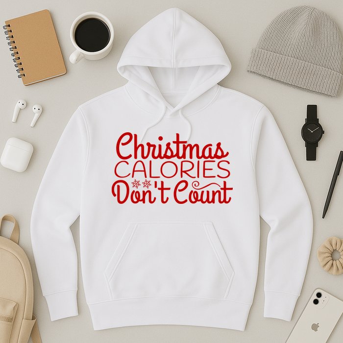 Christmas Calories Don't Count Funny Hoodie