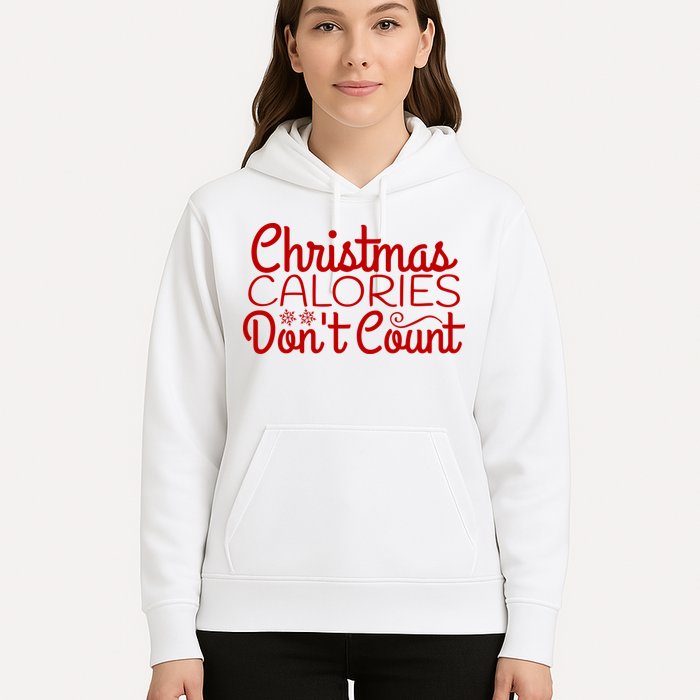 Christmas Calories Don't Count Funny Hoodie