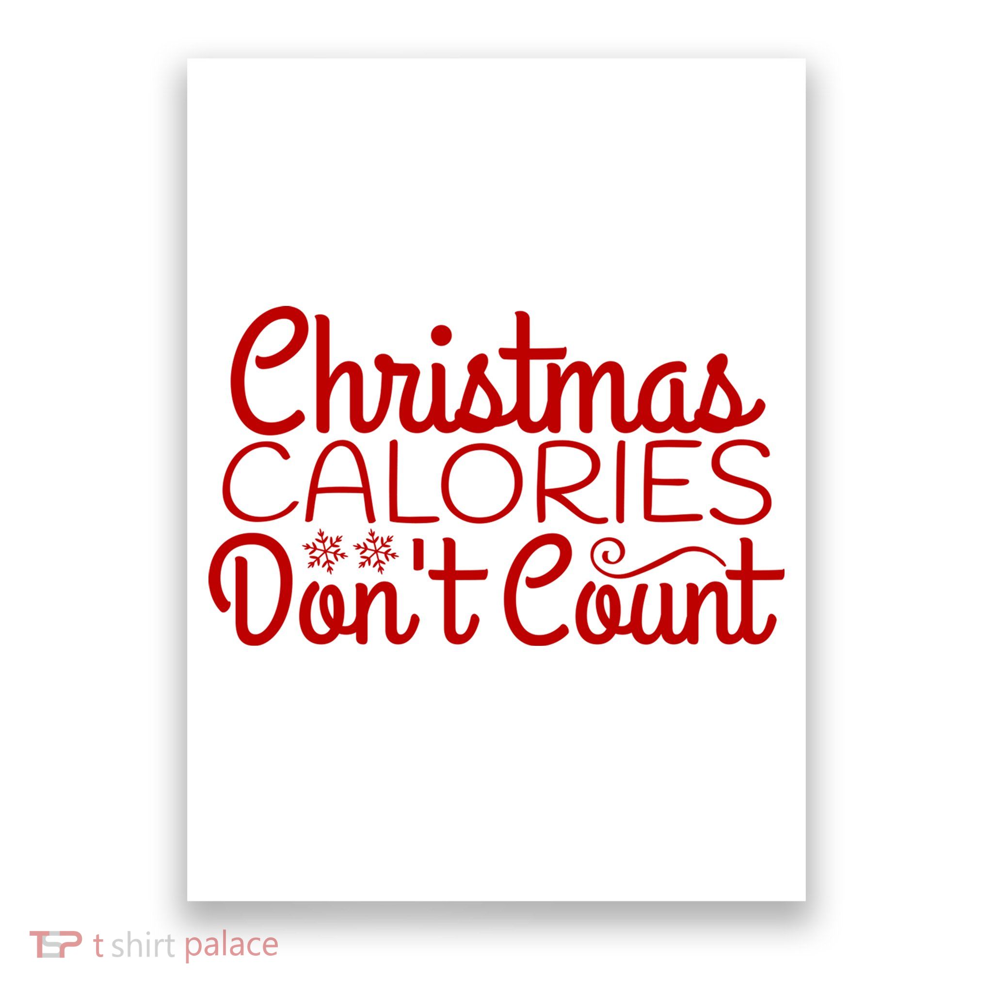 Christmas Calories Don't Count Funny Poster