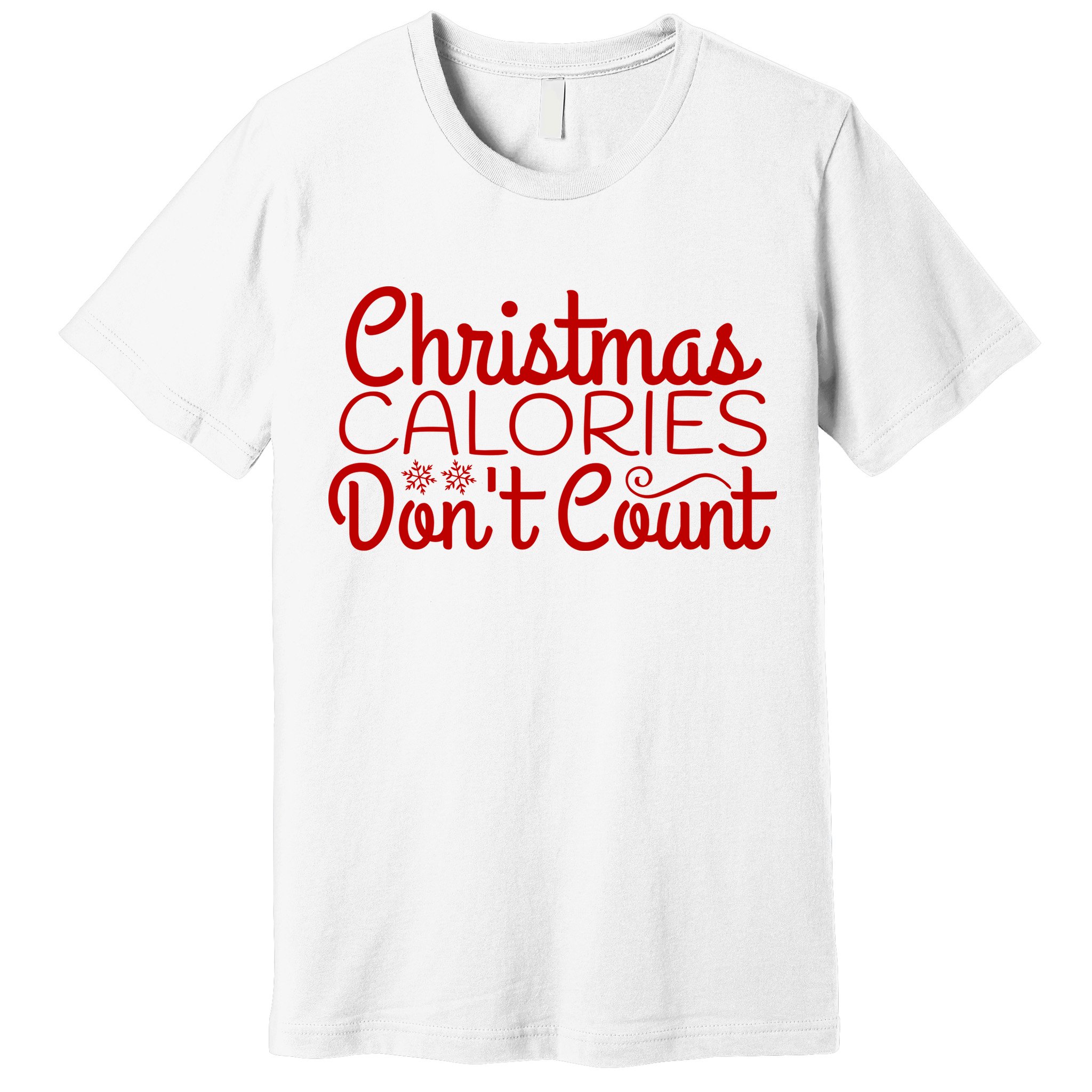Christmas Calories Don't Count Funny Premium T-Shirt