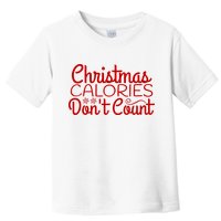 Christmas Calories Don't Count Funny Toddler T-Shirt