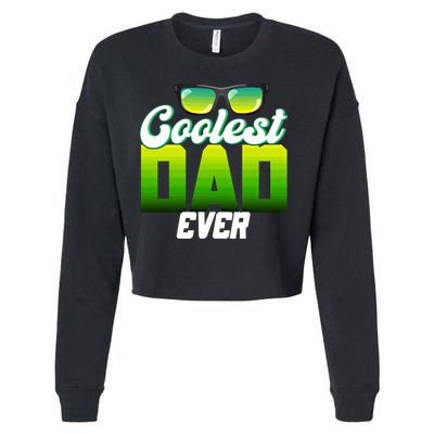 Cute Coolest Dad Around Worlds Coolest Dad Ever Coolest Dad Great Gift Cropped Pullover Crew