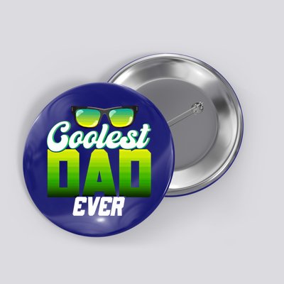 Cute Coolest Dad Around Worlds Coolest Dad Ever Coolest Dad Great Gift Button
