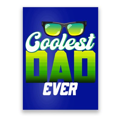 Cute Coolest Dad Around Worlds Coolest Dad Ever Coolest Dad Great Gift Poster