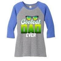 Cute Coolest Dad Around Worlds Coolest Dad Ever Coolest Dad Great Gift Women's Tri-Blend 3/4-Sleeve Raglan Shirt