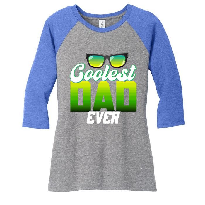 Cute Coolest Dad Around Worlds Coolest Dad Ever Coolest Dad Great Gift Women's Tri-Blend 3/4-Sleeve Raglan Shirt