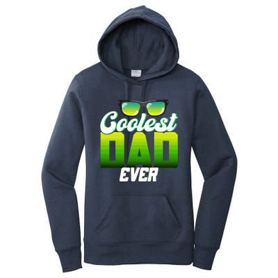 Cute Coolest Dad Around Worlds Coolest Dad Ever Coolest Dad Great Gift Women's Pullover Hoodie