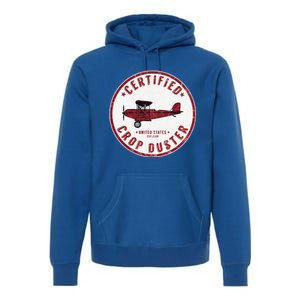 Certified Crop Duster Planes And Aerial Premium Hoodie