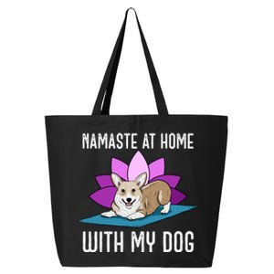 Cute Corgi Doing Yoga Namaste At Home With My Dog Meaningful Gift 25L Jumbo Tote