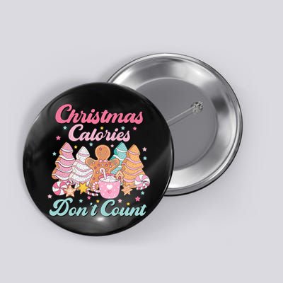 Christmas Calories Dont Count Funny Holiday Button
