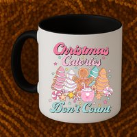 Christmas Calories Dont Count Funny Holiday Mug