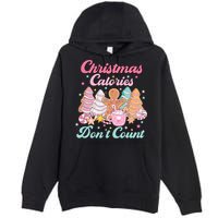 Christmas Calories Dont Count Funny Holiday Premium Pullover Hoodie