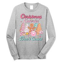 Christmas Calories Dont Count Funny Holiday Long Sleeve Shirt