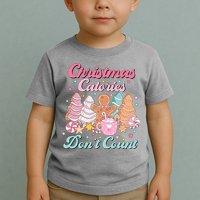 Christmas Calories Dont Count Funny Holiday Toddler T-Shirt