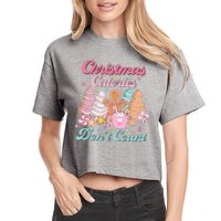 Christmas Calories Dont Count Funny Holiday Crop Top