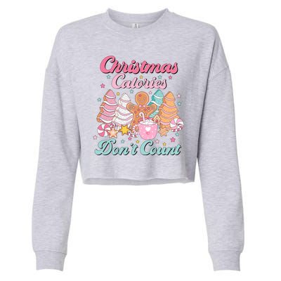 Christmas Calories Dont Count Funny Holiday Cropped Pullover Crew