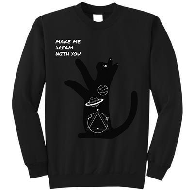 Cosmic Cat Dream Make Me Dream With You Sweatshirt