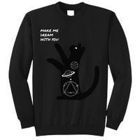 Cosmic Cat Dream Make Me Dream With You Sweatshirt