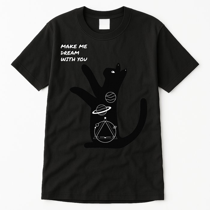 Cosmic Cat Dream Make Me Dream With You Tall T-Shirt