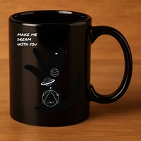 Cosmic Cat Dream Make Me Dream With You 11oz C Handle Ceramic Mug