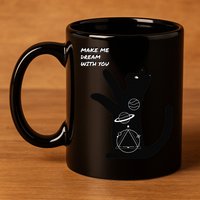 Cosmic Cat Dream Make Me Dream With You 11oz C Handle Ceramic Mug