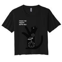 Cosmic Cat Dream Make Me Dream With You Women's Crop Top Tee