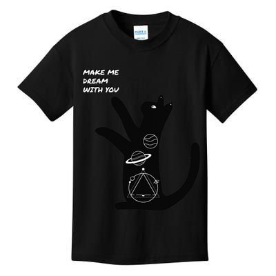 Cosmic Cat Dream Make Me Dream With You Kids T-Shirt
