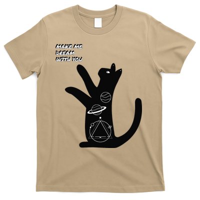 Cosmic Cat Dream Make Me Dream With You T-Shirt