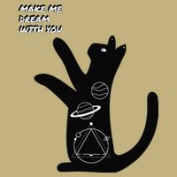 Cosmic Cat Dream Make Me Dream With You T-Shirt