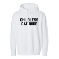 Childless Cat Dudes Garment-Dyed Fleece Hoodie