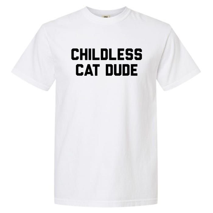 Childless Cat Dudes Garment-Dyed Heavyweight T-Shirt