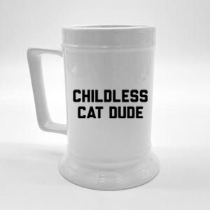 Childless Cat Dudes Beer Stein