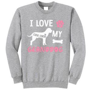 Cane Corso Dog Grandma Gifts Love My Granddog Dog Pet Lover Tall Sweatshirt