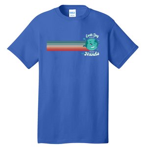 Cute Colorful Earth Day Everyday The Future Is In Our Hands Meaningful Gift Tall T-Shirt