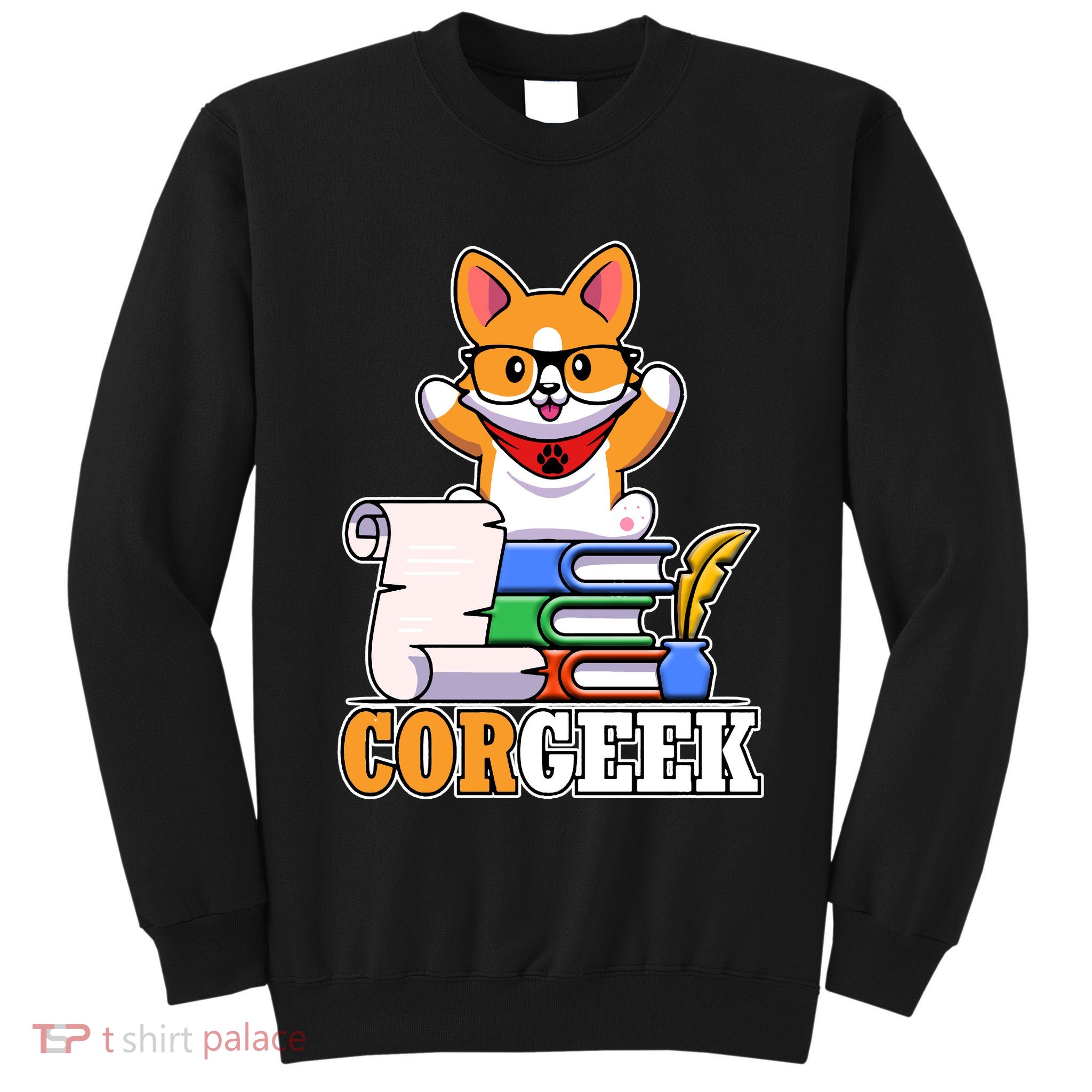 CORGEEK Cute Educated Corgi Tall Sweatshirt