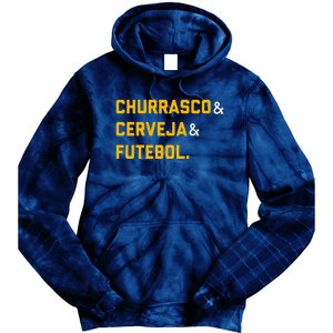 Churrasco Cerveja E Futebol Brazil Soccer Brasil Tie Dye Hoodie