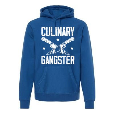 Cooks Cooking Enthusiasts Chefs Sous Chefs Culinary Gangster Gift Premium Hoodie