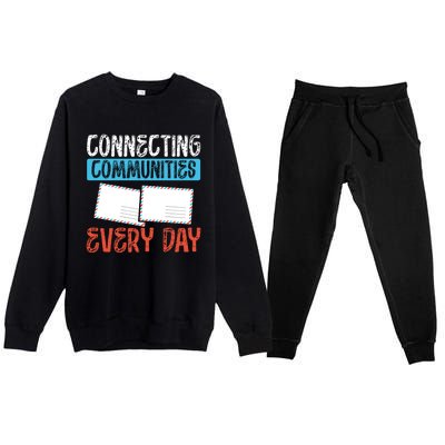 Connecting Communities Every Day Postal Worker Gift Premium Crewneck Sweatsuit Set