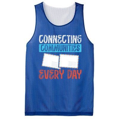 Connecting Communities Every Day Postal Worker Gift Mesh Reversible Basketball Jersey Tank