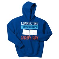 Connecting Communities Every Day Postal Worker Gift Kids Hoodie