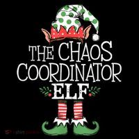 Chaos Coordinator Elf Elves Christmas Party Tree Present Toddler T-Shirt