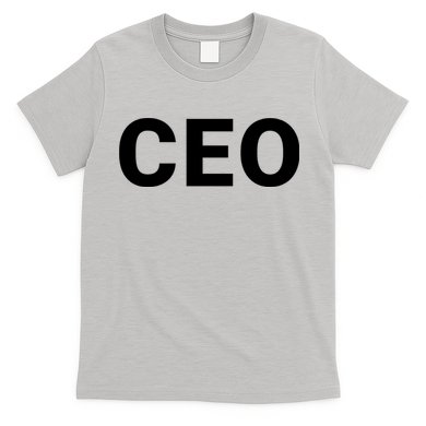 Ceo Chief Executive Officer Highest Ranking Executive Management Of Organization T-Shirt