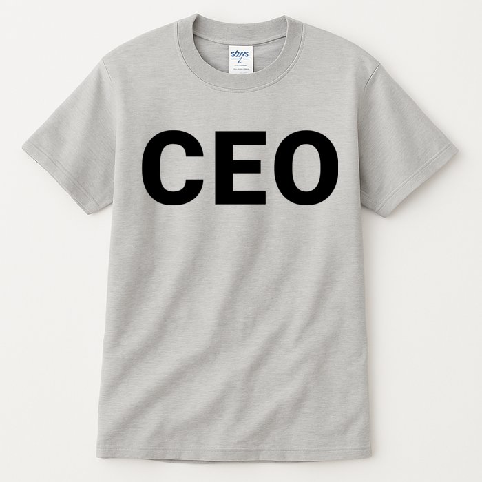 Ceo Chief Executive Officer Highest Ranking Executive Management Of Organization Tall T-Shirt