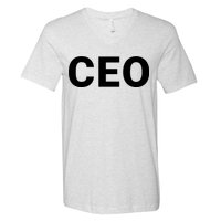 Ceo Chief Executive Officer Highest Ranking Executive Management Of Organization V-Neck T-Shirt