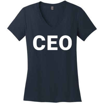 Ceo Chief Executive Officer Highest Ranking Executive Management Of Organization Women's V-Neck T-Shirt