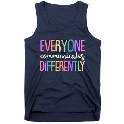 Colorful Cute Everyone Communicates Differently Tank Top