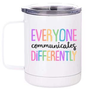 Colorful Cute Everyone Communicates Differently 12 oz Stainless Steel Tumbler Cup