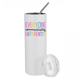 Colorful Cute Everyone Communicates Differently Stainless Steel Tumbler