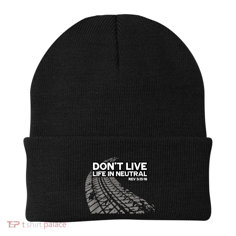 Christian Car Enthusiast Pastor Don't Live Life In Neutral Beanie