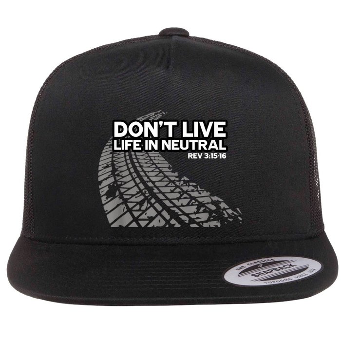Christian Car Enthusiast Pastor Don't Live Life In Neutral Flatbill Hat